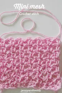 easy mini mesh crochet stitch by jennyandteddy