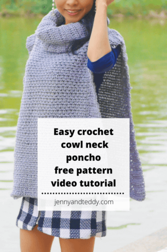 beginner crochet cowl neck poncho sweater free pattern with full video tutorial small to plus size.